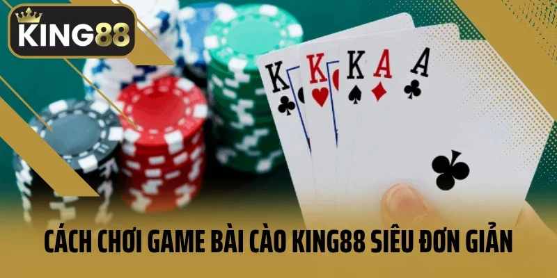 Cách chơi game bài cào King88 siêu đơn giản