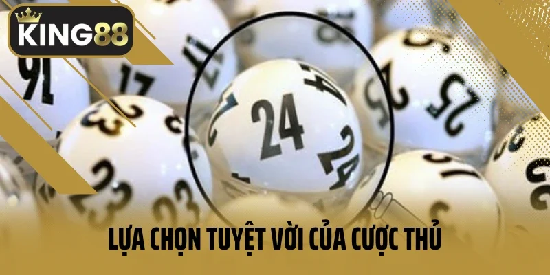 Lựa chọn tuyệt vời của cược thủ tìm kiếm may mắn